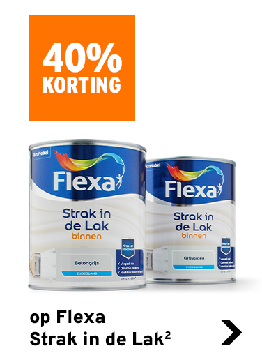 40% korting op Flexa Strak in de Lak