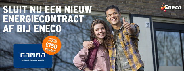 Sluit nu een nieuw energiecontract af bij Eneco en ontvang 150 euro GAMMA tegoed cadeau